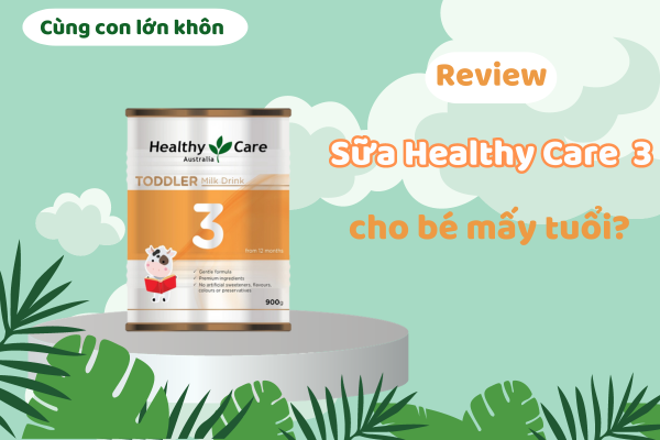sua-healthy-care-so-3-cho-be-may-tuoi.jpg